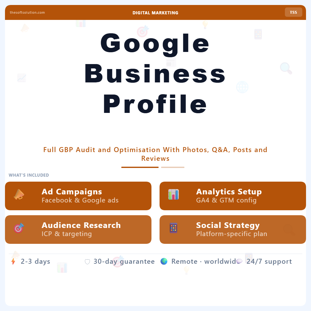 Google Business Profile Optimisation – Professional Digital Service | The Soft Solution