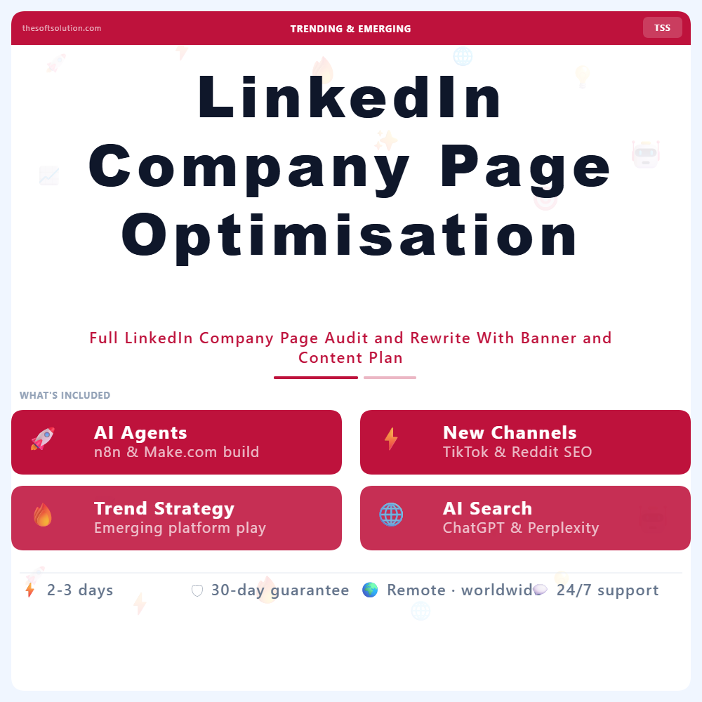 LINKEDIN COMPANY PAGE OPTIMISATION 1 LINKEDIN COMPANY PAGE OPTIMISATION – PROFESSIONAL DIGITAL SERVICE | THE SOFT SOLUTION